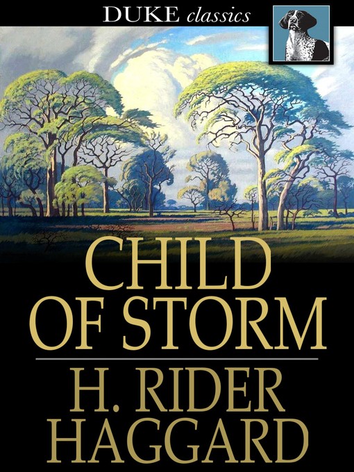 Title details for Child of Storm by H. Rider Haggard - Wait list